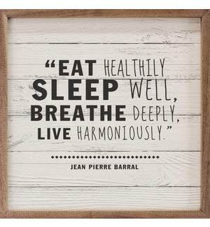 Eat Sleep Breathe Live Whitewash